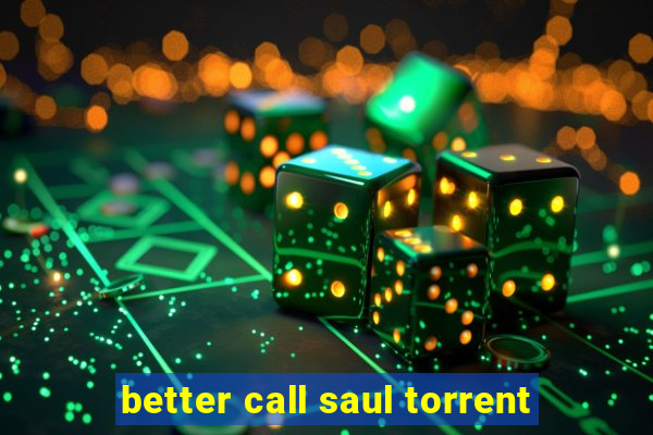 better call saul torrent